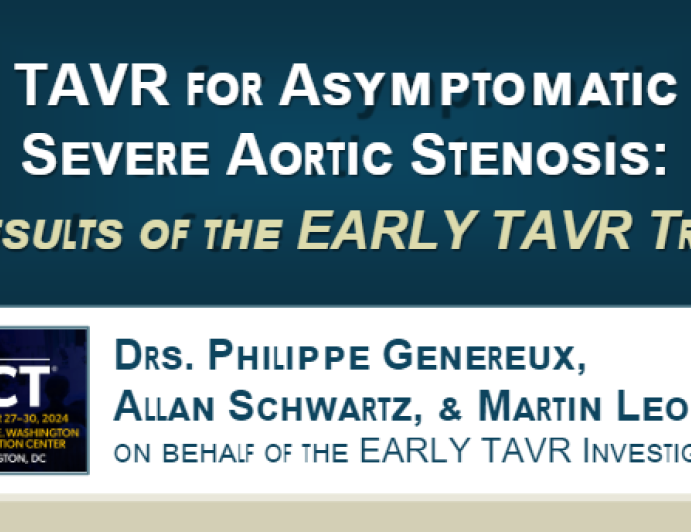 Transcatheter Aortic Valve Replacement for Asymptomatic Severe Aortic Stenosis: Results of the EARLY TAVR Trial