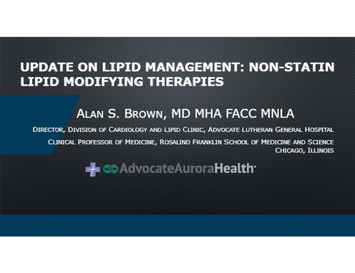 Update on Lipid Management: Non-Statin Lipid Modifying Therapies